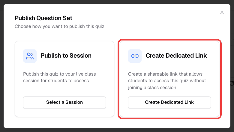 Publish Question Set dialog with Publish to Session and Create Dedicated Link options